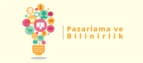 Pazarlama ve Bilinirlik  