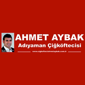 Meşhur Adıyaman Çiğköftecisi Ahmet AYBAK